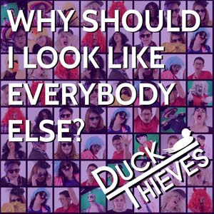 Why Should I Look Like Everybody Else? (Single)